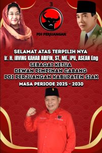 Mantan kepala Dinas PUPR Siak, Ir. H. Irving Kahar Arifin Resmi Pimpin DPC PDI Perjuangan Siak, Akan Berperan Sebagai Penyeimbang.