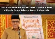 Cetak Generasi Berakhlak Rohul Gelar Lomba Semarak Ramadan di Islamic Center