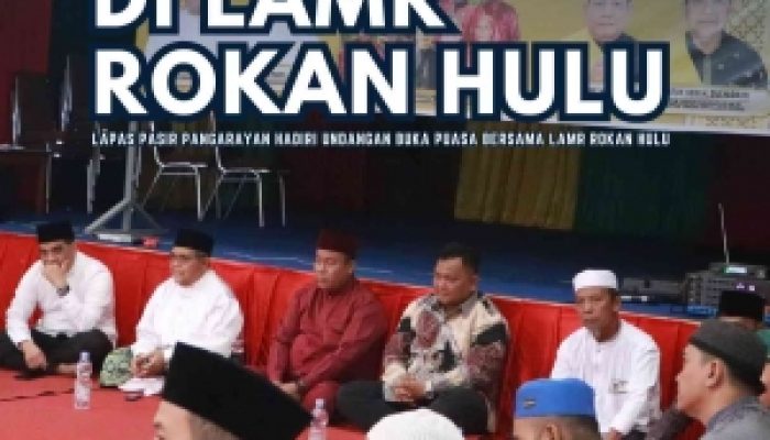 Lapas Pasir Pangarayan Hadiri Undangan Buka Puasa Bersama. LAMR Rokan Hulu