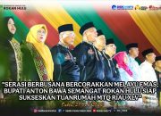 Serasi Berbusana Bercorakkan Melayu Emas, Bupati Anton Bawa Semangat Rohul Siap Sukseskan Tuan Rumah MTQ Riau