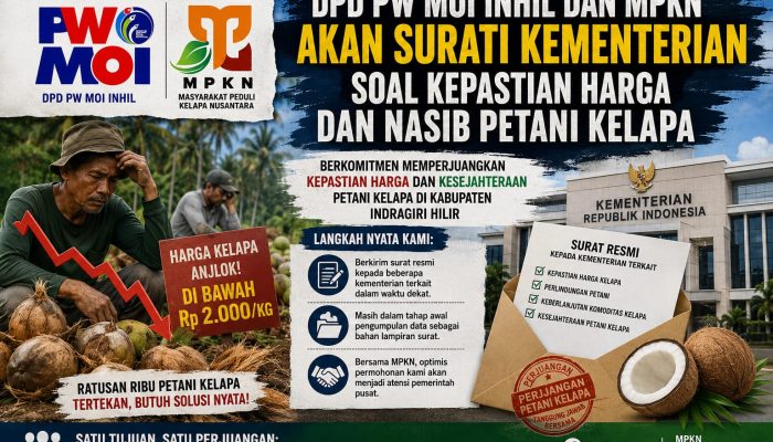 DPD PW MOI Inhil dan MPKN akan Surati Kementrian soal Kepastian Harga dan Nasib Petani Kelapa
