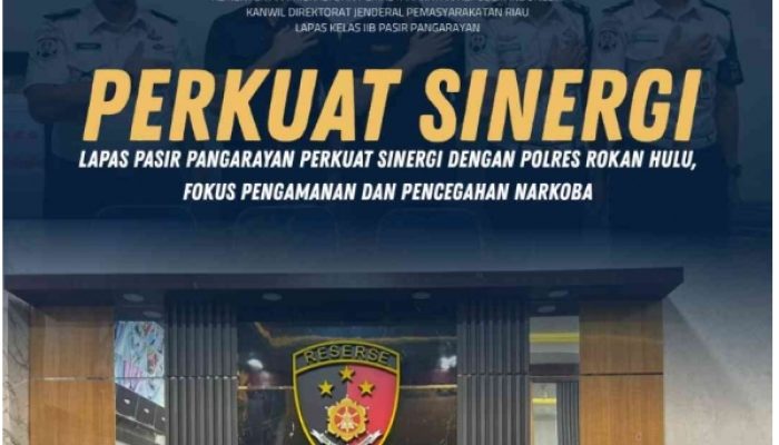 Lapas Pasir Pangarayan Perkuat Sinergi dengan Polres