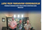 Lapas Pasir Pangarayan Perkuat Pembinaan Kerohanian melalui Sinergi dengan Kemenag Rokan Hulu