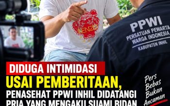 Diduga Intimidasi Usai Pemberitaan, Penasehat PPWI Inhil Didatangi Pria yang Mengaku Suami Bidan